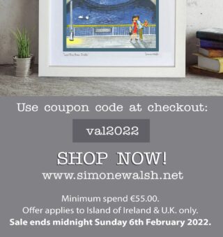 10% OFF ends midnight tonight! Shop early for Valentine's as we are closed from 9th to 24th February. Use coupon code val2022 at checkout for 10% OFF! #madelocal #irihprints #simonewalshartist #irishartgifts  #valentinesgift